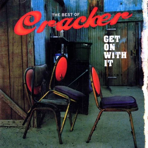 Cracker - Get on with it: the best of