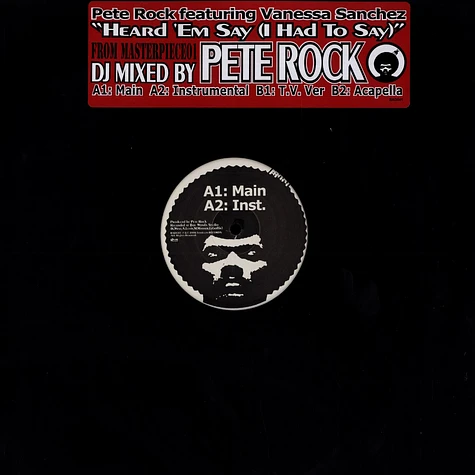Pete Rock - Heard Em Say (I Had To Say) Feat. Vanessa Sanchez