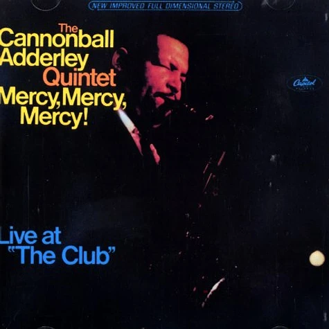 The Cannonball Adderley Quintet - Mercy, mercy, mercy!