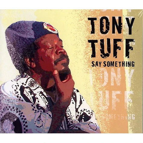 Tony Tuff - Say something