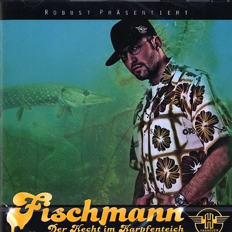 Fischmann - Der Hecht im Karpfenteich