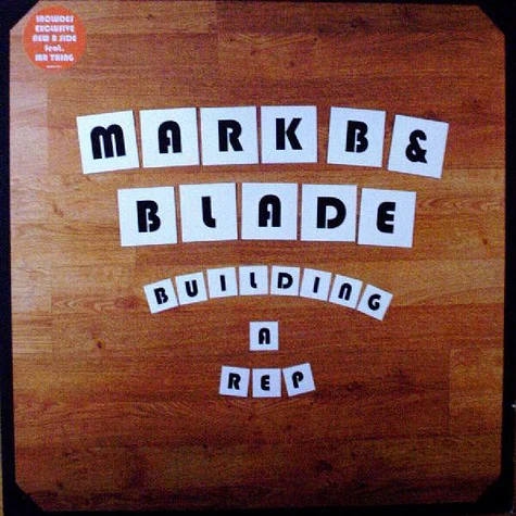 Mark B & Blade - Building A Rep