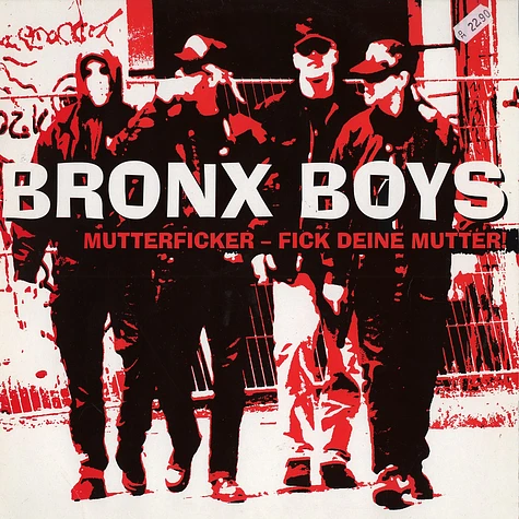 Bronx Boys - Mutterficker-fick deine mutter