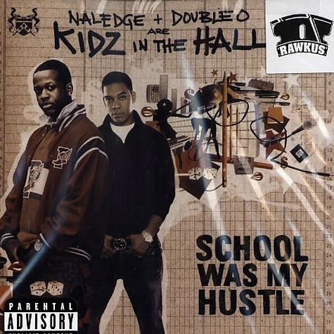 Kidz In The Hall (Naledge & Double O) - School was my hustle