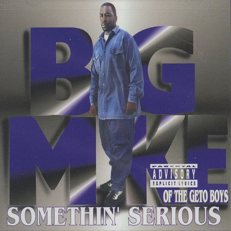 Big Mike - Somethin' serious