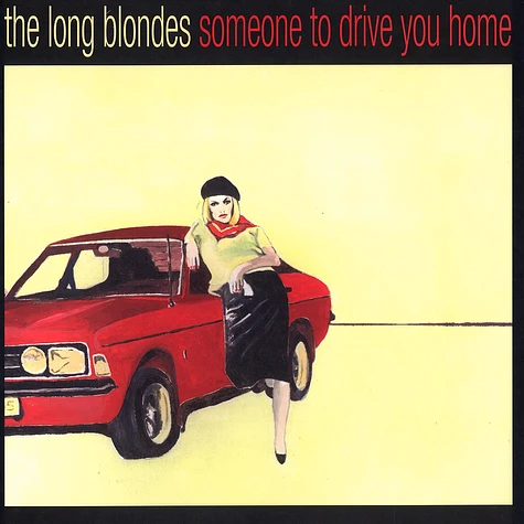The Long Blondes - Someone to drive you home