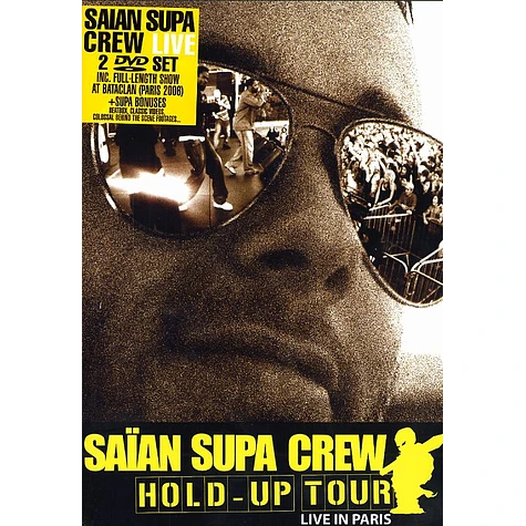 Saian Supa Crew - Hold up tour dvd