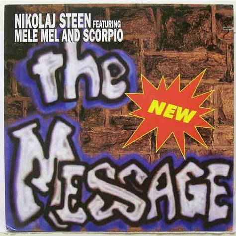 Nikolaj Steen Featuring Melle Mel And Scorpio - The New Message