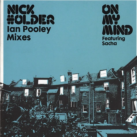 Nick Holder - On my mind Ian Pooley mixes feat. Sacha