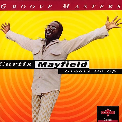 Curtis Mayfield - Groove on up