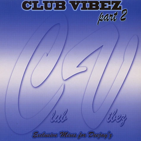 Club Vibez - Part 2