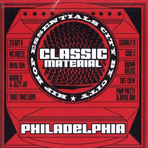 Classic Material - Hip Hop essentials city by city - Philadelphia