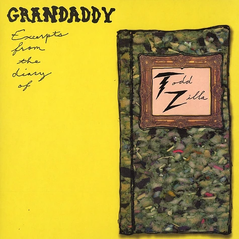 Grandaddy - Excerpts from the diary of Todd Zilla