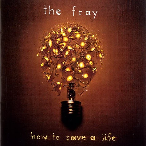 The Fray - How to save a life