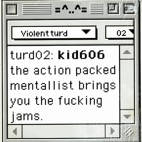 Kid 606 - The action packed mentallist brings you the fucking jams