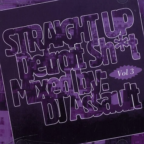 DJ Assault - Straight up Detroit shit Volume 3