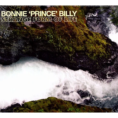Bonnie Prince Billy - Strange form of life