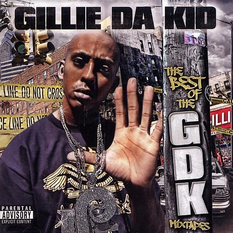 Gillie Da Kid - The best of the GDK mixtapes