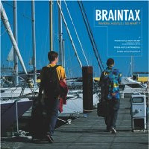 Braintax - Riviera Hustle / So What?