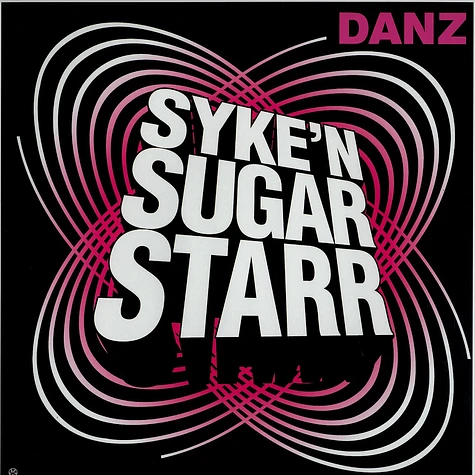 Syke'N Sugar Starr - Danz