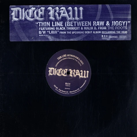 Dice Raw - Thin line (between raw & jiggy) feat. Black Thought & Malik B.