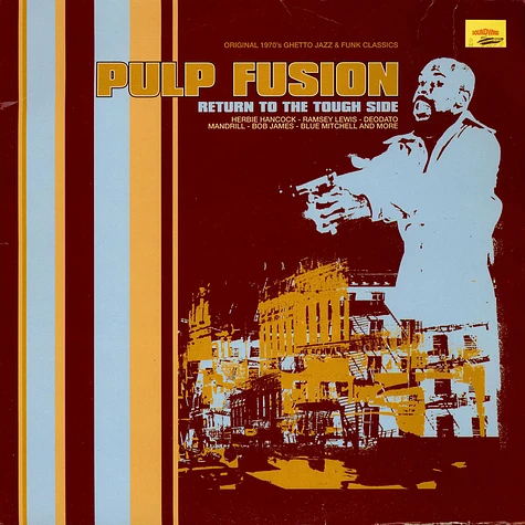 V.A. - Pulp Fusion: Return To The Tough Side (Original 1970's Ghetto Jazz & Funk Classics)