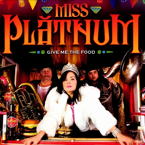 Miss Platnum - Give me the food