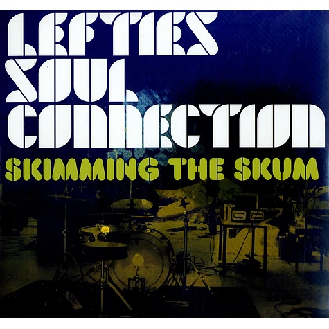 Lefties Soul Connection - Skimming the skum