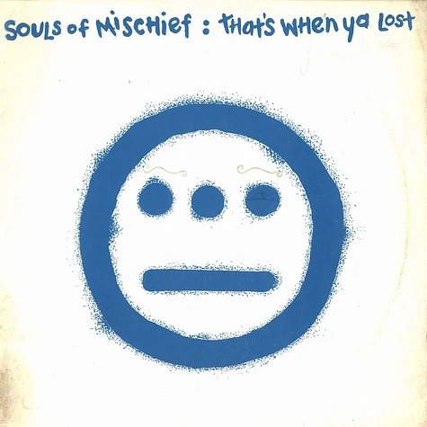 Souls Of Mischief - That's When Ya Lost