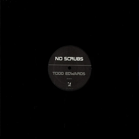 Todd Edwards - No scrubs