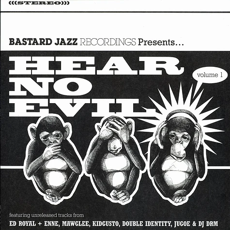Bastard Jazz Recordings presents Hear No Evil - Volume 1