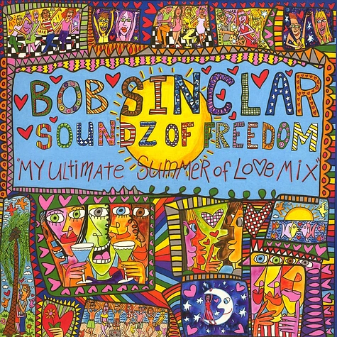 Bob Sinclar - Soundz of freedom - my ultimate summer of love mix Volume 1