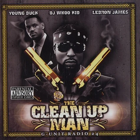 Young Buck, DJ Whoo Kid & Lebron James - G-Unit radio 24 - the clean up man