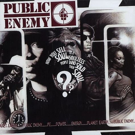 Public Enemy - How you sell soul to a soulless people who sold their soul ???