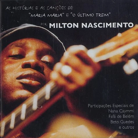 Milton Nascimento - Maria Maria / ultimo tren