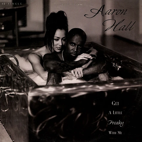 Aaron Hall - Get A Little Freaky With Me