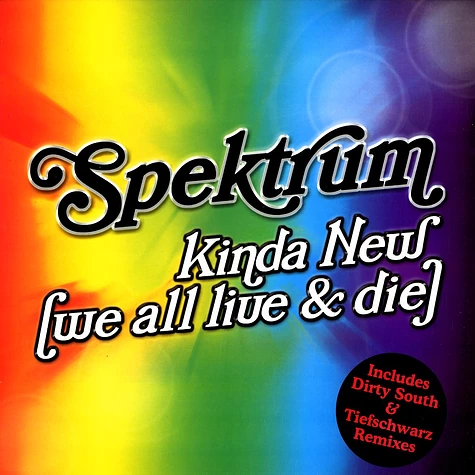 Spektrum - Kinda new (we all live & die)