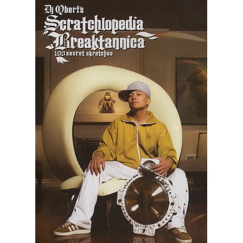 DJ Qbert - Scratchlopedia Breaktannica