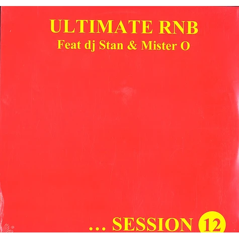 Ultimate Rnb - Session 12 feat. DJ Stan & Mister O