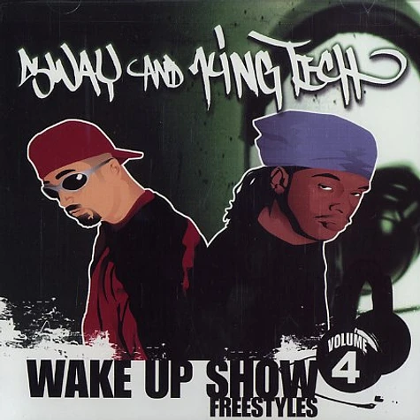Sway & King Tech - Wake up show freestyles volume 4