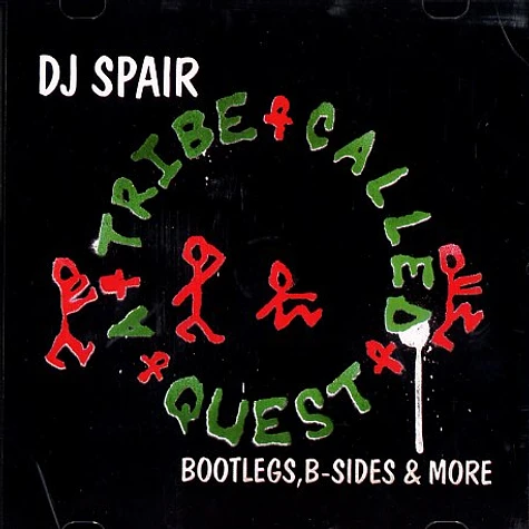 DJ Spair - A Tribe Called Quest bootlegs, b-sides and more