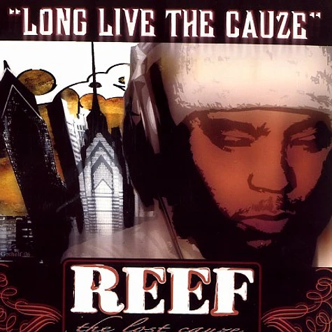 Reef The Lost Cauze - Long live The Cauze