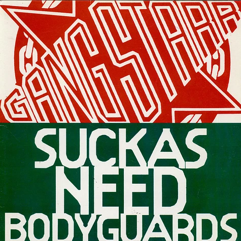 Gang Starr - Suckas Need Bodyguards / The ? Remainz