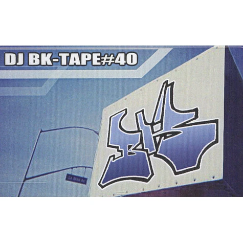 DJ BK - Tape 40