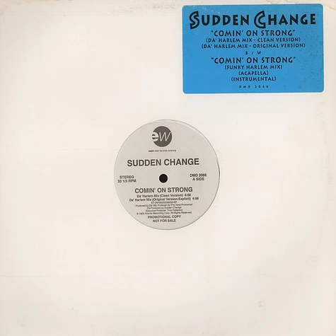 Sudden Change - Comin on strong