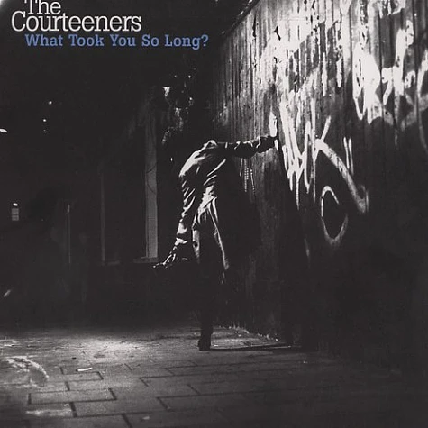 The Courteeners - What took you so long ?