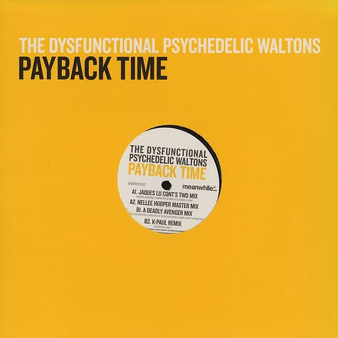 The Dysfunctional Psychedelic Waltons - Payback time