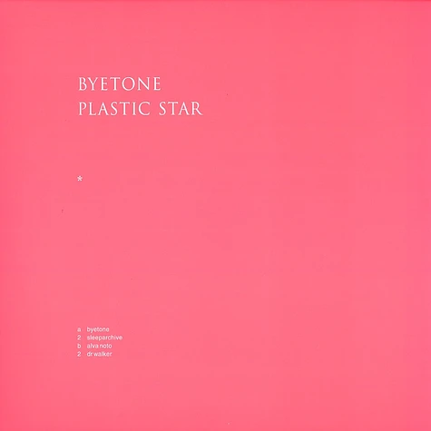 Byetone - Plastic star remixes