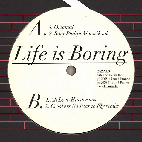 Cazals - Life is boring
