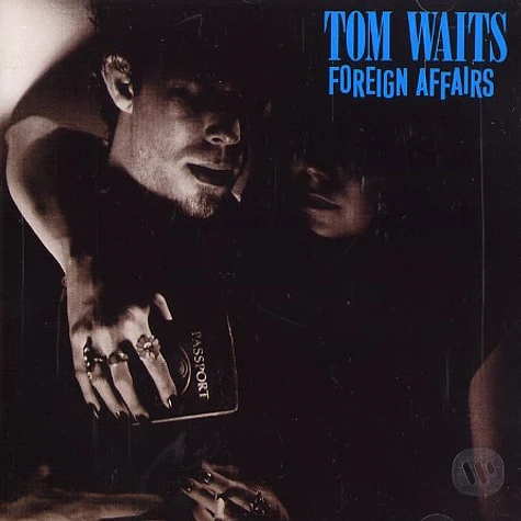 Tom Waits - Foreign affairs